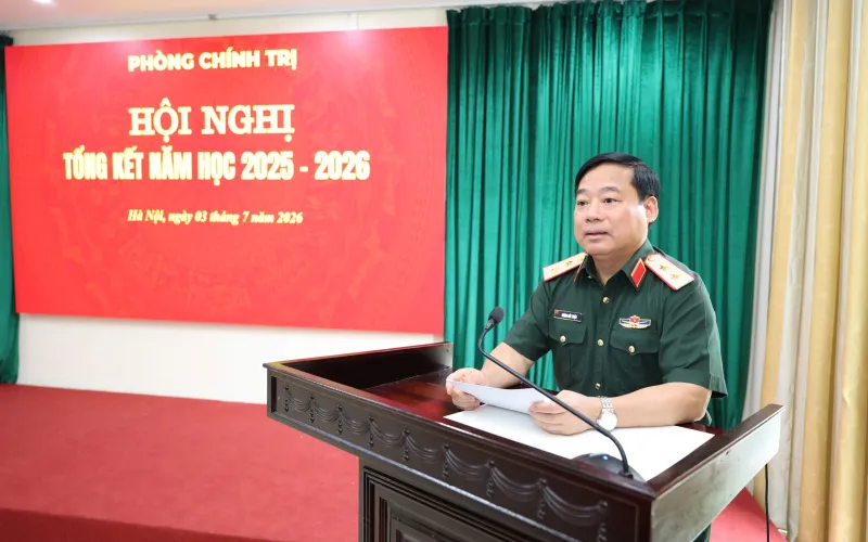 PHÒNG CHÍNH TRỊ HỌC VIỆN HẬU CẦN TỔNG KẾT NĂM HỌC 2025 - 2026: PHÁT HUY VAI TRÒ THAM MƯU CHIẾN LƯỢC, QUYẾT TÂM NÂNG CAO CHẤT LƯỢNG CÔNG TÁC ĐẢNG, CÔNG TÁC CHÍNH TRỊ TRONG TÌNH HÌNH MỚI
