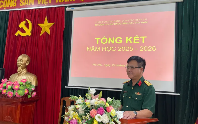 BỘ MÔN LỊCH SỬ ĐẢNG CỘNG SẢN VIỆT NAM TỔNG KẾT NĂM HỌC 2025 - 2026: GIỮ VỮNG CHẤT LƯỢNG GIẢNG DẠY, ĐẨY MẠNH NGHIÊN CỨU KHOA HỌC VÀ CHUYỂN ĐỔI SỐ