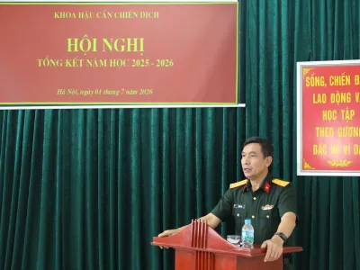 KHOA HẬU CẦN CHIẾN DỊCH HOÀN THÀNH XUẤT SẮC NHIỆM VỤ NĂM HỌC 2025 - 2026