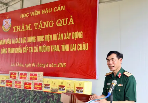 HỌC VIỆN HẬU CẦN: MANG THEO NGHĨA TÌNH, GỬI LẠI NIỀM TIN