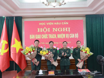 HỌC VIỆN HẬU CẦN TỔ CHỨC HỘI NGHỊ BÀN GIAO  CHỨC TRÁCH, NHIỆM VỤ CÁN BỘ