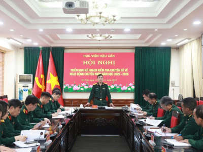 HỌC VIỆN HẬU CẦN TỔ CHỨC HỘI NGHỊ QUÁN TRIỆT, GIAO NHIỆM VỤ KIỂM TRA CHUYÊN ĐỀ HOẠT ĐỘNG CHUYÊN MÔN NĂM HỌC 2025–2026