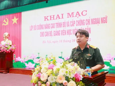 HỌC VIỆN HẬU CẦN KHAI MẠC LỚP BỒI DƯỠNG NÂNG CAO TRÌNH ĐỘ VÀ CẤP CHỨNG CHỈ NGOẠI NGỮ CHO CÁN BỘ, GIẢNG VIÊN