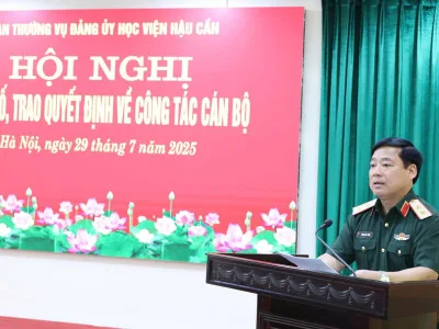 HỌC VIỆN HẬU CẦN TỔ CHỨC HỘI NGHỊ CÔNG BỐ,  TRAO QUYẾT ĐỊNH CÔNG TÁC CÁN BỘ