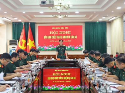 HỌC VIỆN HẬU CẦN TỔ CHỨC HỘI NGHỊ BÀN GIAO CHỨC TRÁCH, NHIỆM VỤ TRƯỞNG PHÒNG KHOA HỌC QUÂN SỰ
