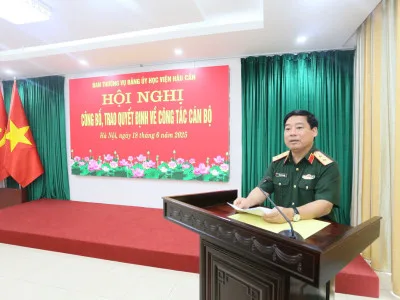 HỌC VIỆN HẬU CẦN TỔ CHỨC HỘI NGHỊ CÔNG BỐ, TRAO QUYẾT ĐỊNH VỀ CÔNG TÁC CÁN BỘ