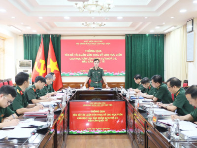 HỌC VIỆN HẬU CẦN TẬP TRUNG NÂNG CAO CHẤT LƯỢNG LUẬN VĂN THẠC SĨ CỦA CÁC ĐỐI TƯỢNG ĐÀO TẠO