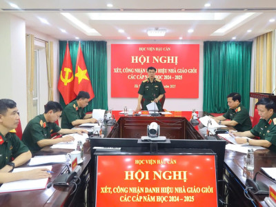 HỌC VIỆN HẬU CẦN XÉT, CÔNG NHẬN DANH HIỆU NHÀ GIÁO GIỎI CÁC CẤP NĂM HỌC 2024 - 2025