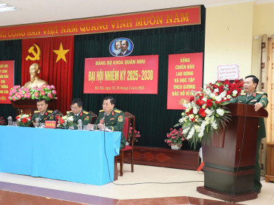 KHOA QUÂN NHU TỔ CHỨC THÀNH CÔNG ĐẠI HỘI ĐẢNG BỘ NHIỆM KỲ 2025 – 2030