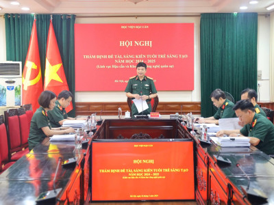 THẨM ĐỊNH ĐỀ TÀI, SÁNG KIẾN TUỔI TRẺ SÁNG TẠO LĨNH VỰC HẬU CẦN VÀ KHOA HỌC CÔNG NGHỆ QUÂN SỰ
