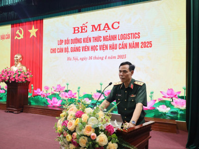 HỌC VIỆN HẬU CẦN BẾ MẠC LỚP BỒI DƯỠNG KIẾN THỨC NGÀNH LOGISTICS CHO CÁN BỘ, GIẢNG VIÊN NĂM 2025