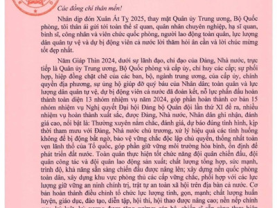 THƯ CHÚC TẾT NGUYÊN ĐÁN ẤT TỴ 2025 CỦA BỘ TRƯỞNG BỘ QUỐC PHÒNG