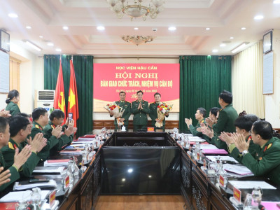 HỌC VIỆN HẬU CẦN TỔ CHỨC HỘI NGHỊ BÀN GIAO CHỨC TRÁCH, NHIỆM VỤ CÁN BỘ