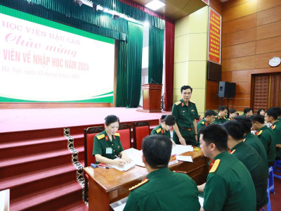 CHẶT CHẼ, NGHIÊM TÚC, KHOA HỌC, TRONG CÔNG TÁC ĐÓN SINH Ở HỌC VIỆN HẬU CẦN