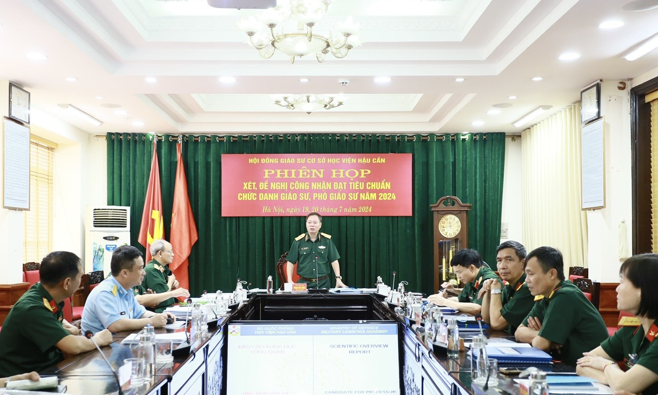 HỘI ĐỒNG GIÁO SƯ CƠ SỞ HỌC VIỆN HẬU CẦN XÉT, ĐỀ NGHỊ CÔNG NHẬN ĐẠT TIÊU CHUẨN CHỨC DANH GIÁO SƯ, PHÓ GIÁO SƯ NĂM 2024