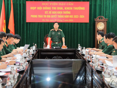 HỘI ĐỒNG THI ĐUA, KHEN THƯỞNG HỌC VIỆN HẬU CẦN HỌP XÉT THI ĐUA, KHEN THƯỞNG NĂM HỌC 2023 - 2024