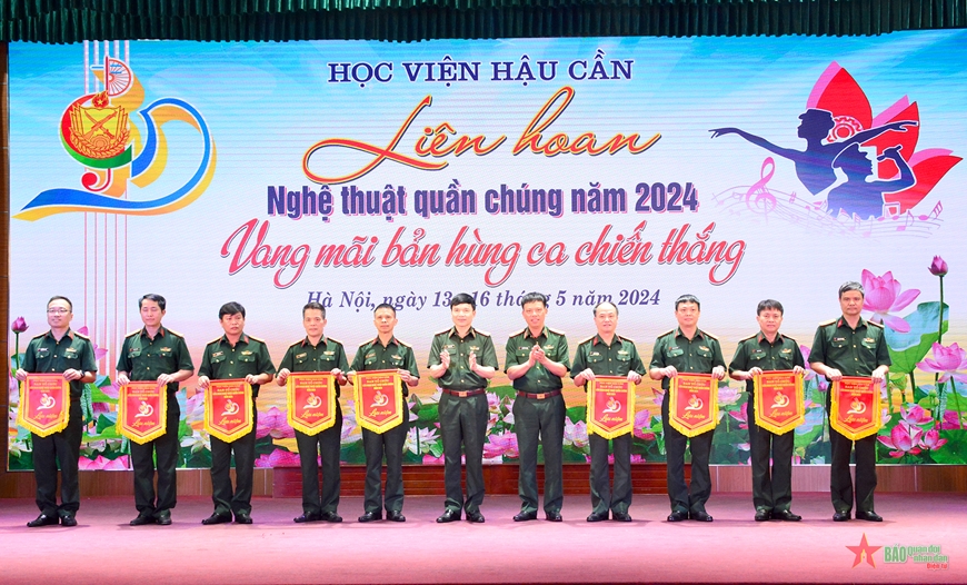 HỌC VIỆN HẬU CẦN LIÊN HOAN NGHỆ THUẬT QUẦN CHÚNG NĂM 2024