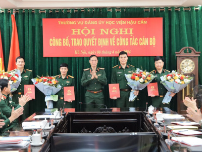 HỌC VIỆN HẬU CẦN TỔ CHỨC HỘI NGHỊ CÔNG BỐ VÀ TRAO QUYẾT ĐỊNH VỀ CÔNG TÁC CÁN BỘ
