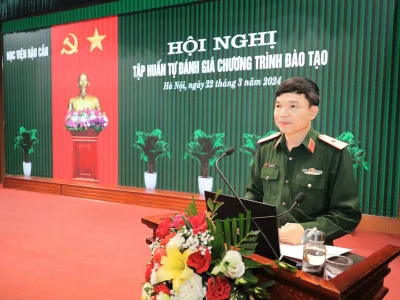 HỌC VIỆN HẬU CẦN TỔ CHỨC HỘI NGHỊ TẬP HUẤN TỰ ĐÁNH GIÁ CHƯƠNG TRÌNH ĐÀO TẠO