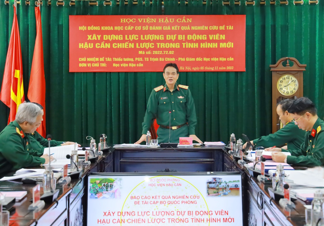 ĐÁNH GIÁ KẾT QUẢ NGHIÊN CỨU ĐỀ TÀI CẤP BỘ QUỐC PHÒNG XÂY DỰNG LỰC LƯỢNG DỰ BỊ ĐỘNG VIÊN HẬU CẦN CHIẾN LƯỢC TRONG TÌNH HÌNH MỚI