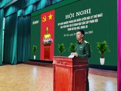 RÚT KINH NGHIỆM THÁNG ĐẦU HUẤN LUYỆN HỌC KỲ  THỨ NHẤT HỌC VIÊN ĐÀO TẠO SĨ QUAN HẬU CẦN CẤP PHÂN ĐỘI TRÌNH ĐỘ ĐẠI HỌC KHÓA 30