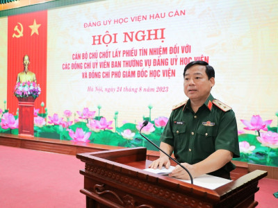 ĐẢNG UỶ HỌC VIỆN HẬU CẦN LẤY PHIẾU TÍN NHIỆM                           ĐỐI VỚI CÁC ĐỒNG CHÍ UỶ VIÊN BAN THƯỜNG VỤ ĐẢNG UỶ                 VÀ PHÓ GIÁM ĐỐC HỌC VIỆN