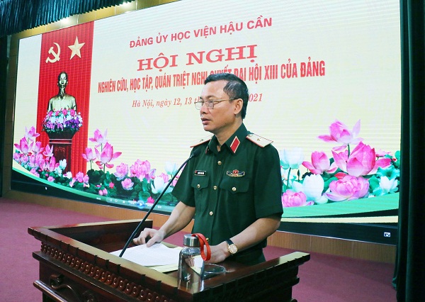 HỌC VIỆN HẬU CẦN TỔ CHỨC HỘI NGHỊ NGHIÊN CỨU, HỌC TẬP,  QUÁN TRIỆT NGHỊ QUYẾT ĐẠI HỘI XIII CỦA ĐẢNG