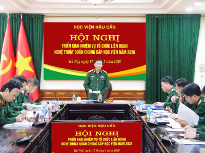 CHUẨN BỊ LIÊN HOAN NGHỆ THUẬT QUẦN CHÚNG, LAN TỎA GIÁ TRỊ VĂN HÓA TẠI HỌC VIỆN HẬU CẦN