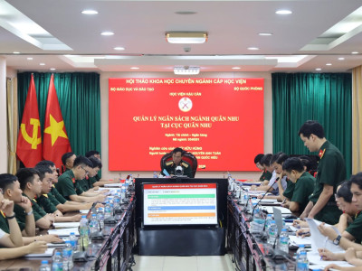 HỌC VIỆN HẬU CẦN NÂNG CAO CHẤT LƯỢNG NGHIÊN CỨU, HOÀN THIỆN QUẢN LÝ NGÂN SÁCH NGÀNH QUÂN NHU, ĐÁP ỨNG YÊU CẦU NHIỆM VỤ TRONG TÌNH HÌNH MỚI