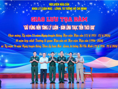 TỰ HÀO CHẶNG ĐƯỜNG 70 NĂM ĐỒNG HÀNH CÙNG HỌC VIỆN HẬU CẦN - GIỮ VỮNG NIỀM TIN, KIẾN TẠO TƯƠNG LAI